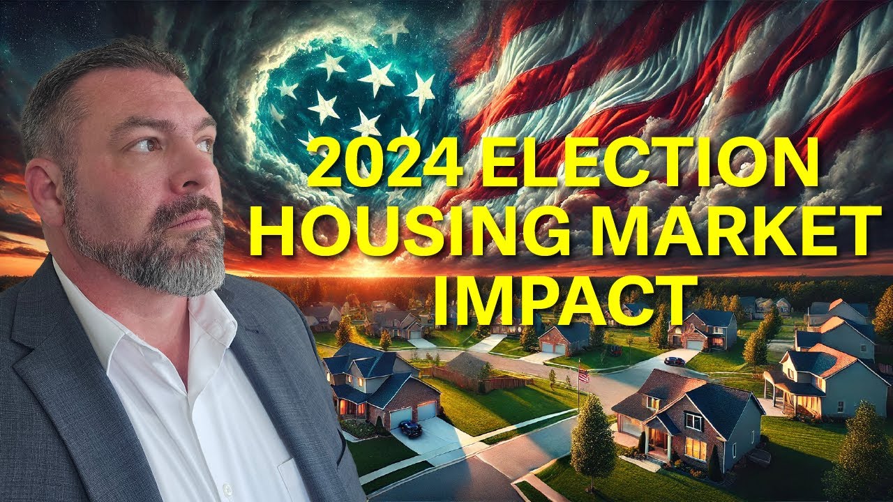 Will the Presidential Election Results Flip the Real Estate Market? | Analysis & 2025 Predictions