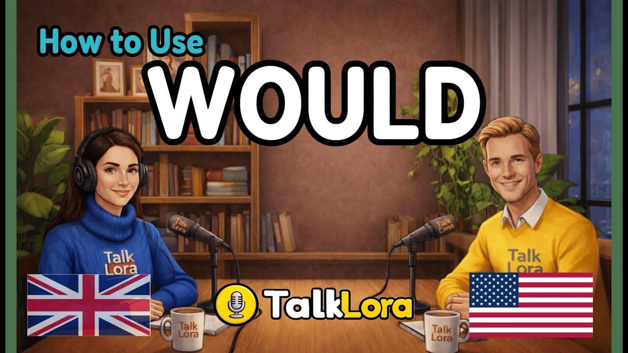 How to Use WOULD in English | English Podcast for Speaking Practice