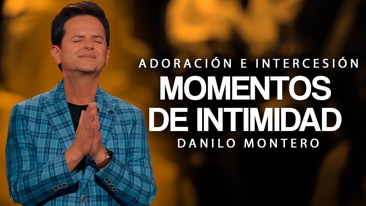 MINISTRACIÓN Y ORACIÓN | Música Cristiana | Intercesión