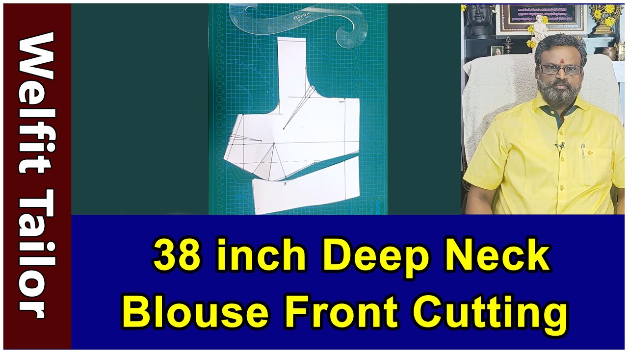 38 inch Deep Neck Blouse Front Cutting Detailly Explain in Tamil | Welfit Tailor