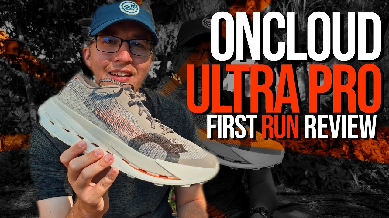 On Cloudultra Pro - First Run Impressions