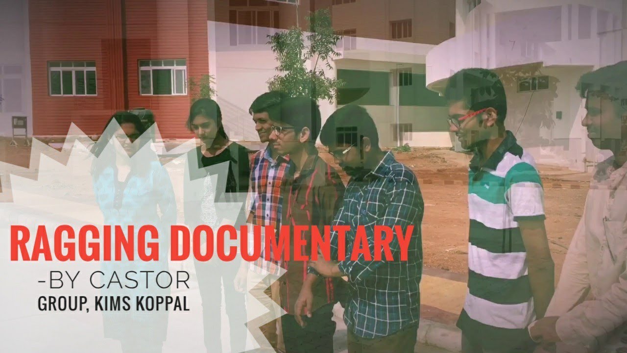 Ragging Documentary , KIMS KOPPAL