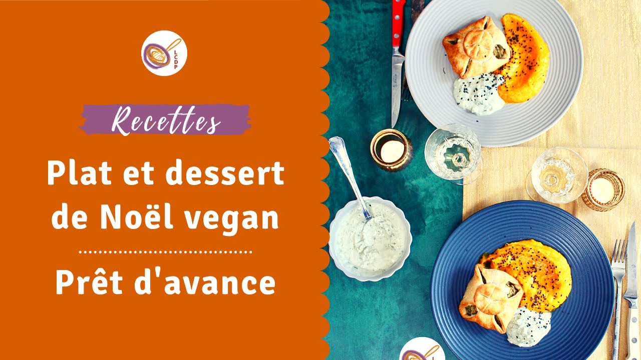 Plat et dessert de Noël vegan - Prêt d'avance