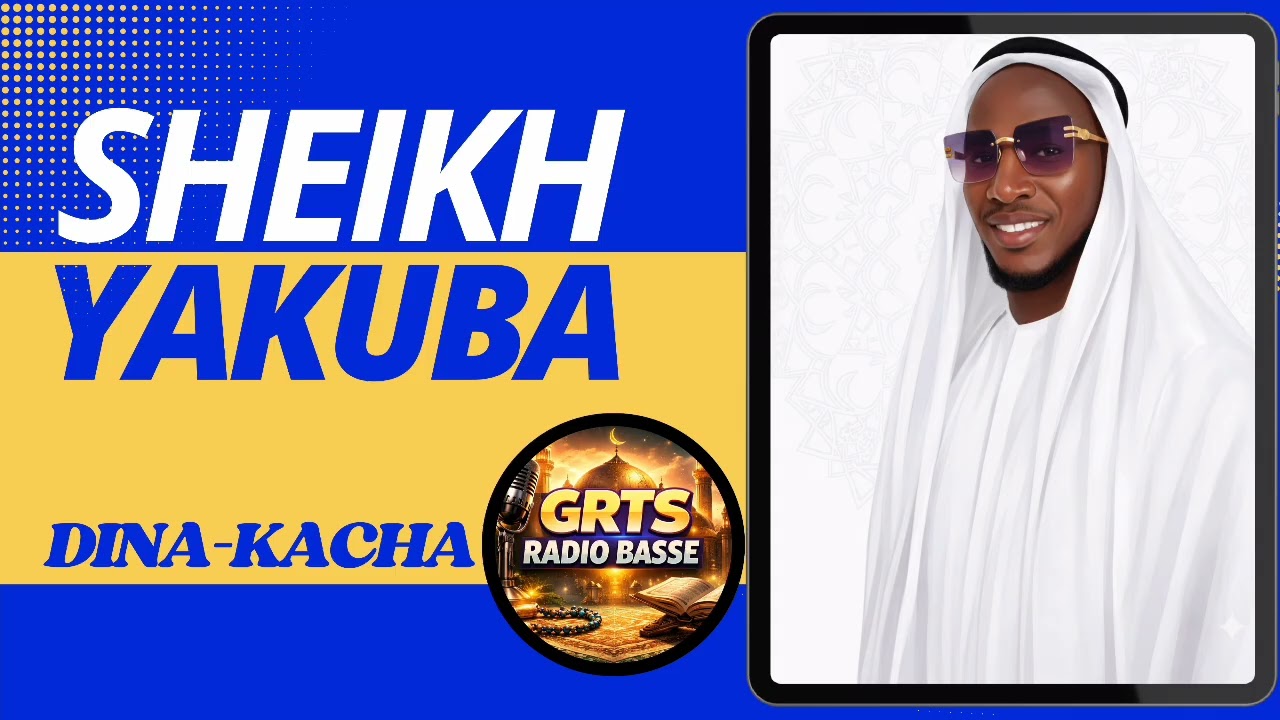 SHEIKH YAKUBA CEESAY || GRTS RADIO BASSE || DINA-KACHA || HOST: BABA-LANG || #RAMADAN 