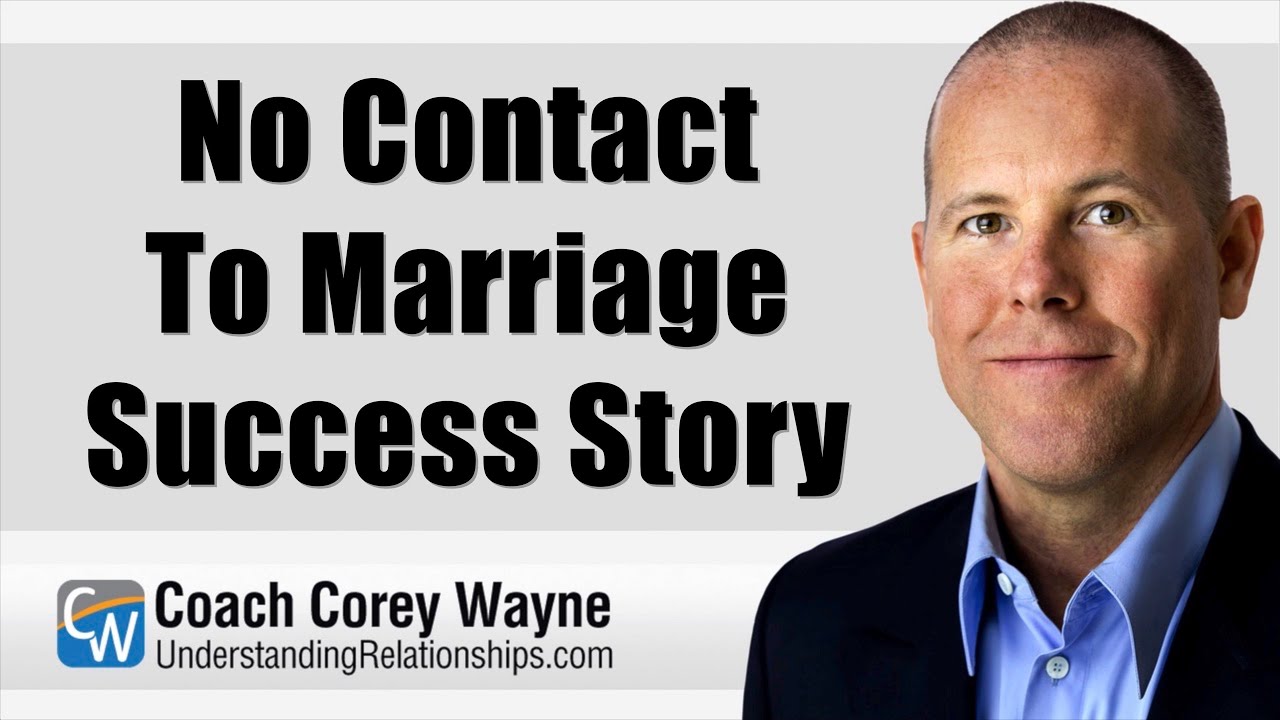 No Contact To Marriage Success Story