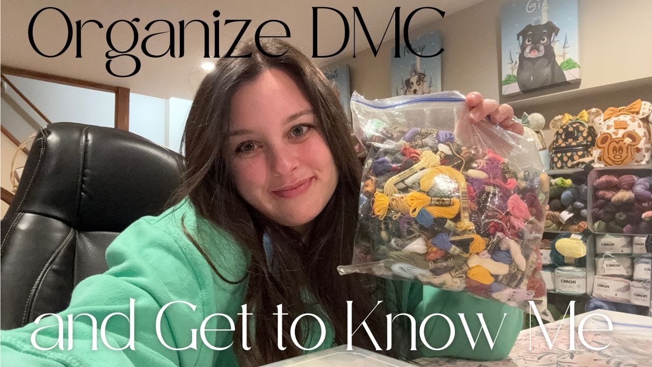 Get to Know Me While I Organize DMC Stash