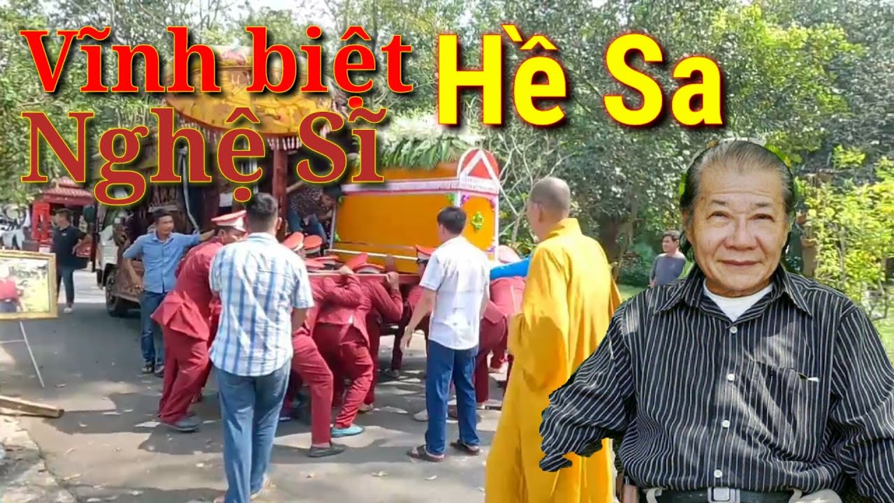 Lễ hạ huyệt của nghệ sĩ Hề Sa vang bóng một thời tại hoa viên bình dương