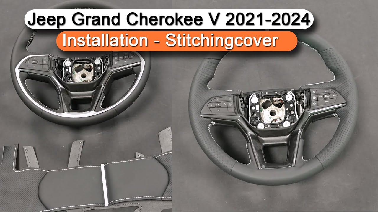 Jeep Grand Cherokee V WL Grand Cherokee L 2021-2024 Steering Wheel Cover Installation