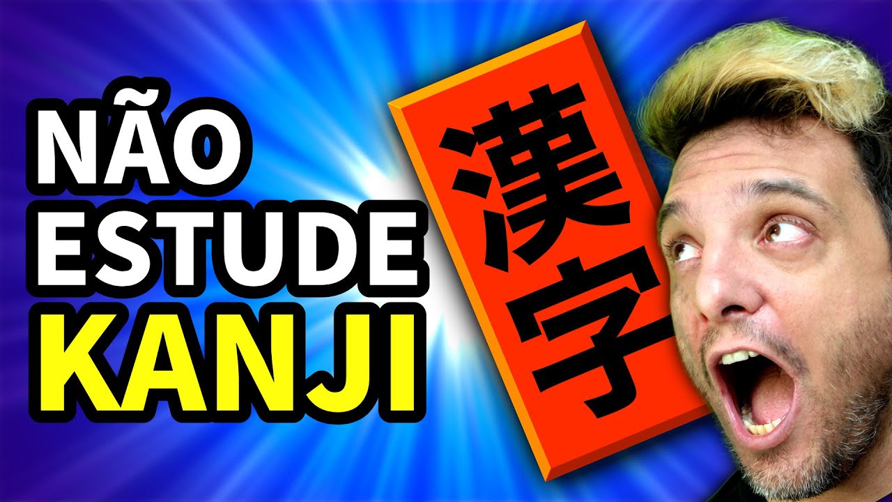 Por que NÃO DEVO estudar KANJI? | NihonGO
