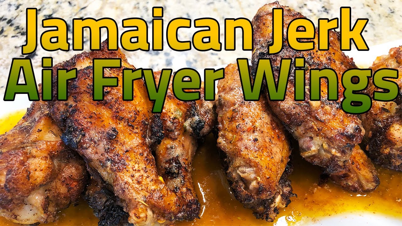 Mouthwatering Jamaican Jerk Air Fryer Wings | Chef Lorious