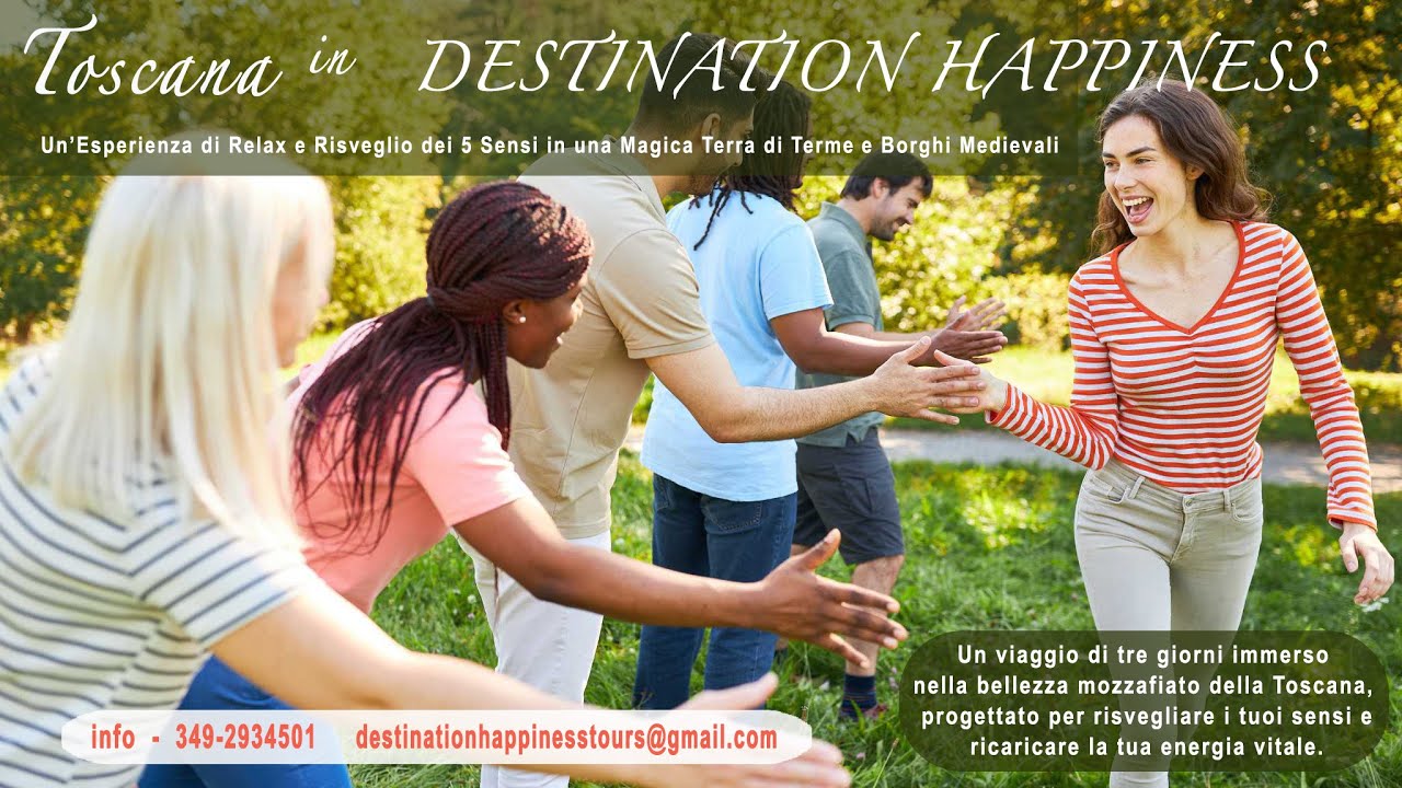 Destination happiness weekend in Toscana