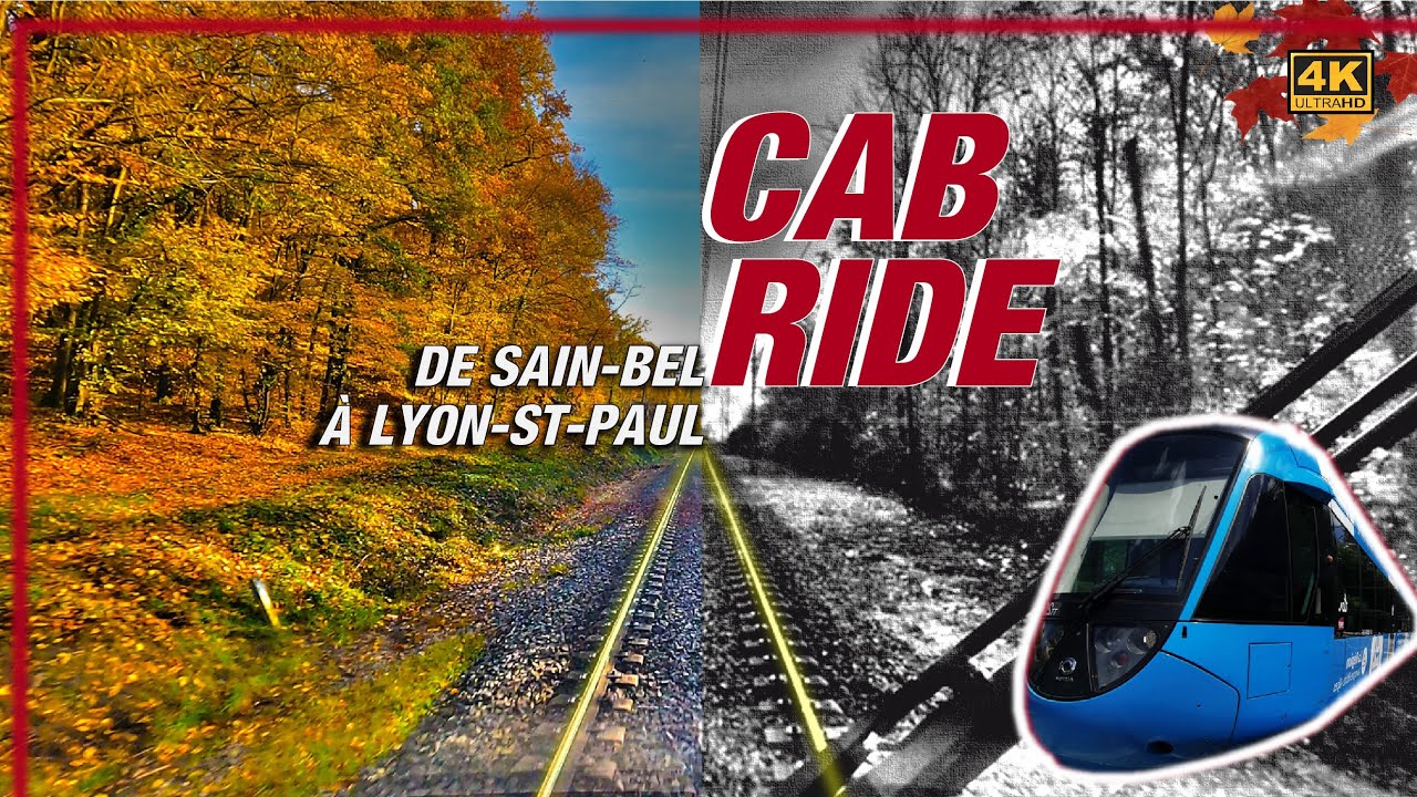 Cab Ride Automnal 4K // de Sain-Bel à Lyon-St-Paul [Tram-Train Ouest Lyonnais]