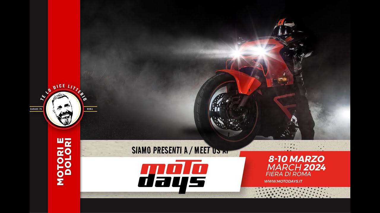 Motori e Dolori - MotoDays 8-10 Marzo 2024, Fiera di Roma