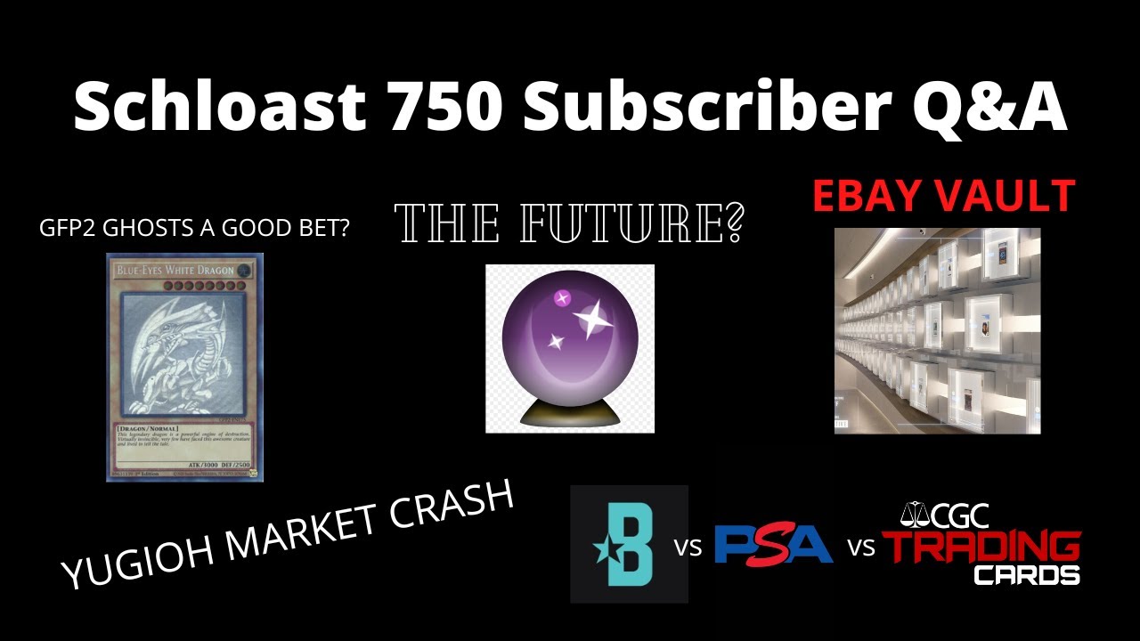 Q&A #2 - Yugioh Market Down/GFP2 Ghosts/Best Grading Company/What Next?