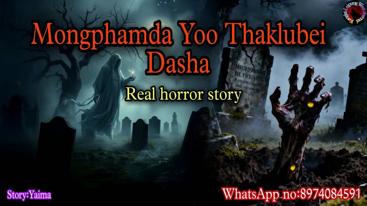 Mongphamda Yoo Thaklubei Dasha||Manipur horror story||Kanglei Leipung Wari Channel