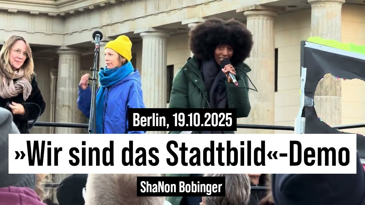 19.10.2025 Berlin ShaNon Bobinger moderiert Wir sind das Stadtbild-Protest gegen Friedrich Merz, CDU