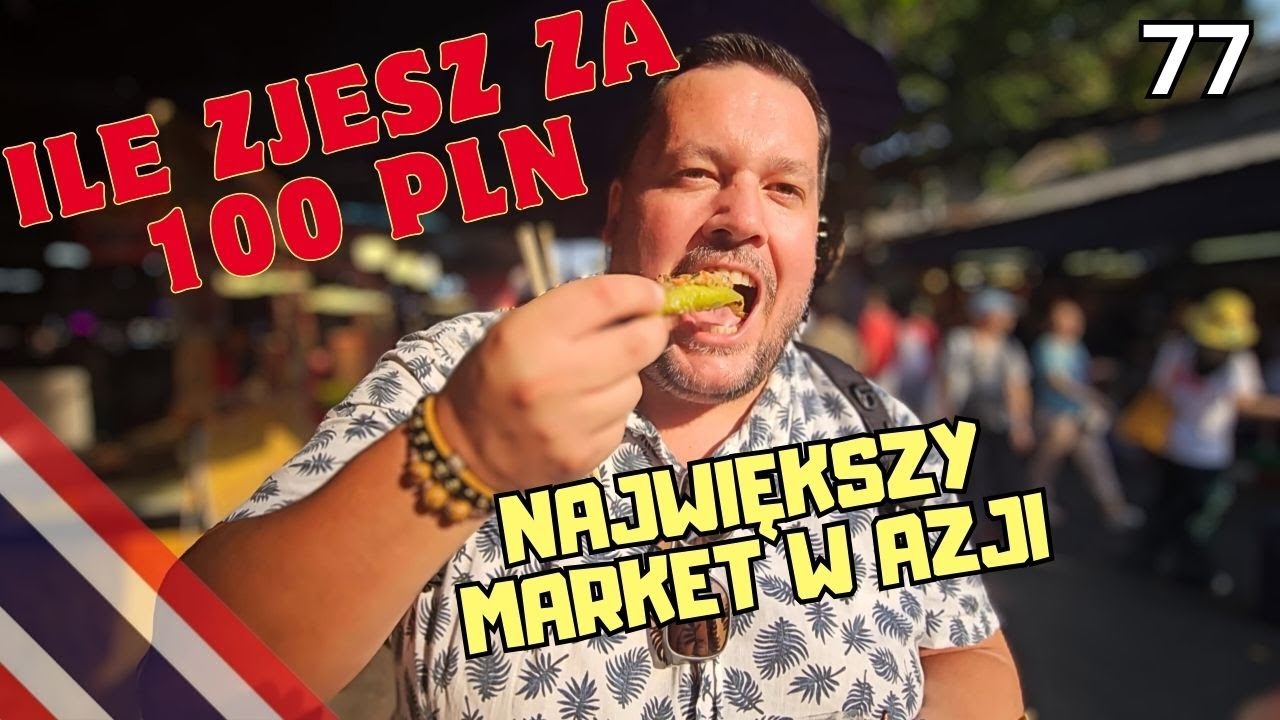77. Co Zjesz Za 100 PLN na Największym Markecie w Azji // Bangkok /Tajlandia