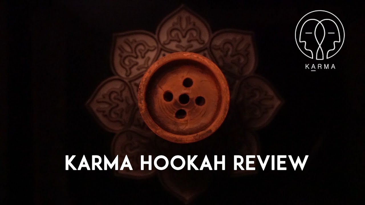 KARMA HOOKAH REVIEW