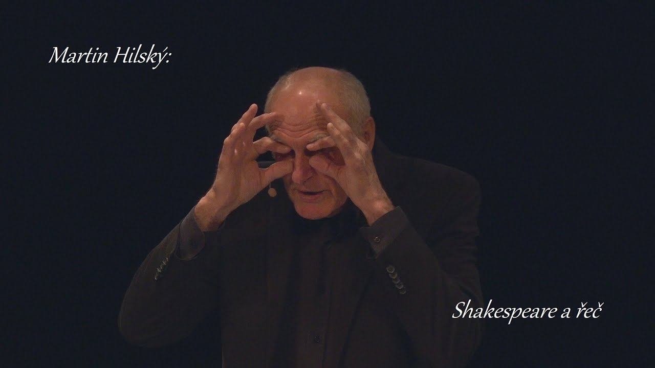 Martin Hilský: Shakespeare a řeč (Dejvické divadlo, British Council 15.11.2022)