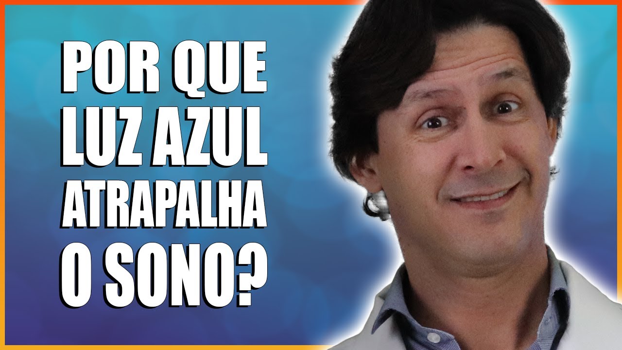 A Luz Azul E Sua Influência Sobre O Sono