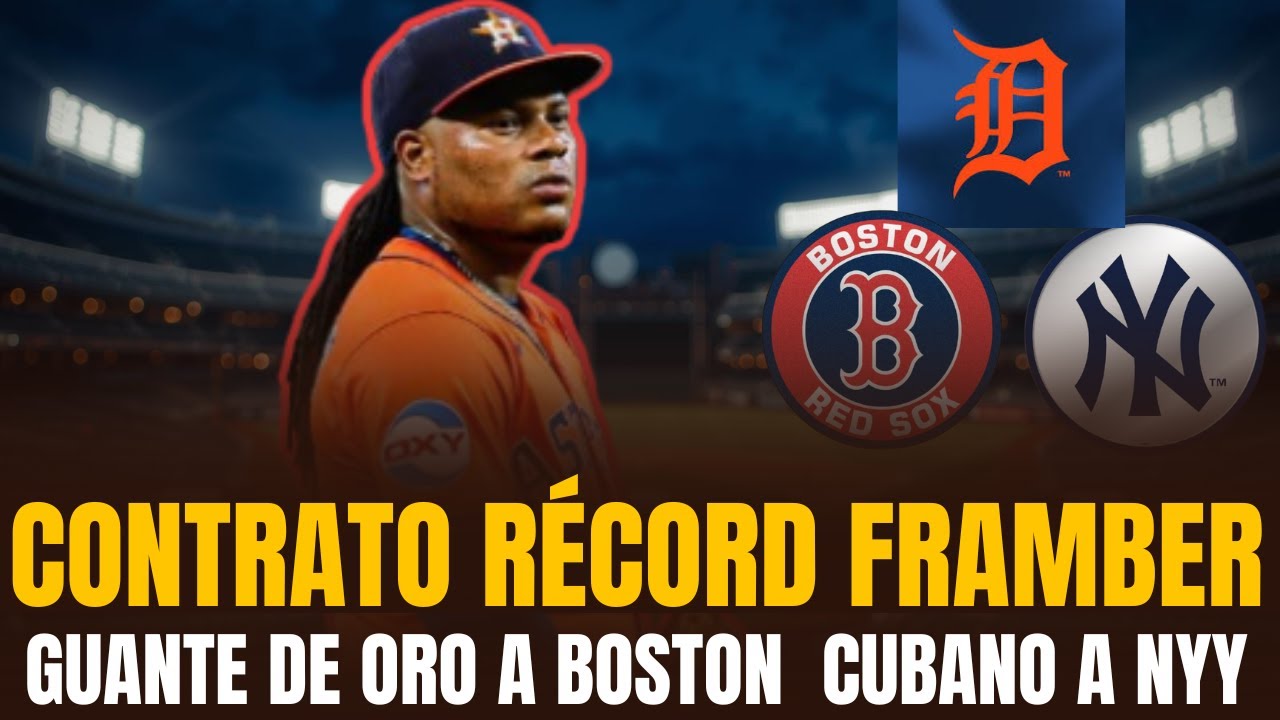Contrato récord de Framber Valdez; Guante de Oro a Boston; exprospecto top a NYY: noticias de MLB