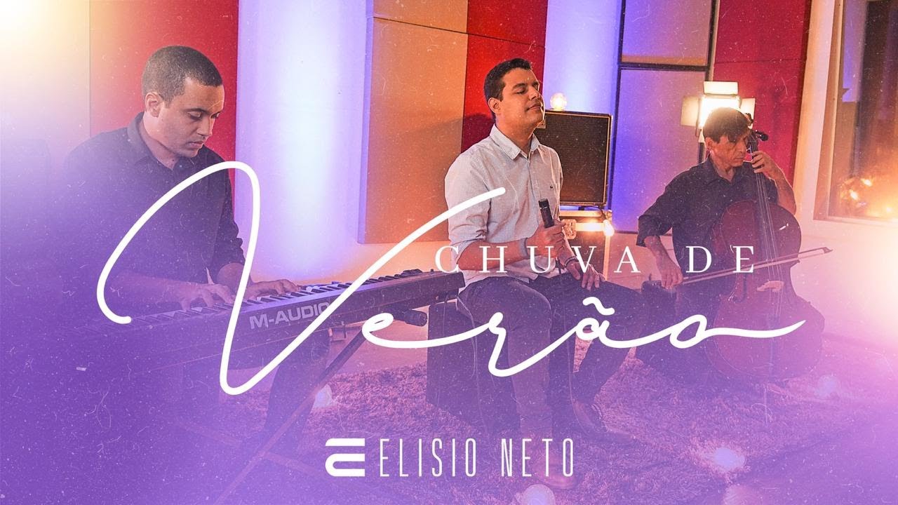 ELÍSIO NETO | CHUVA DE VERÃO(4K)