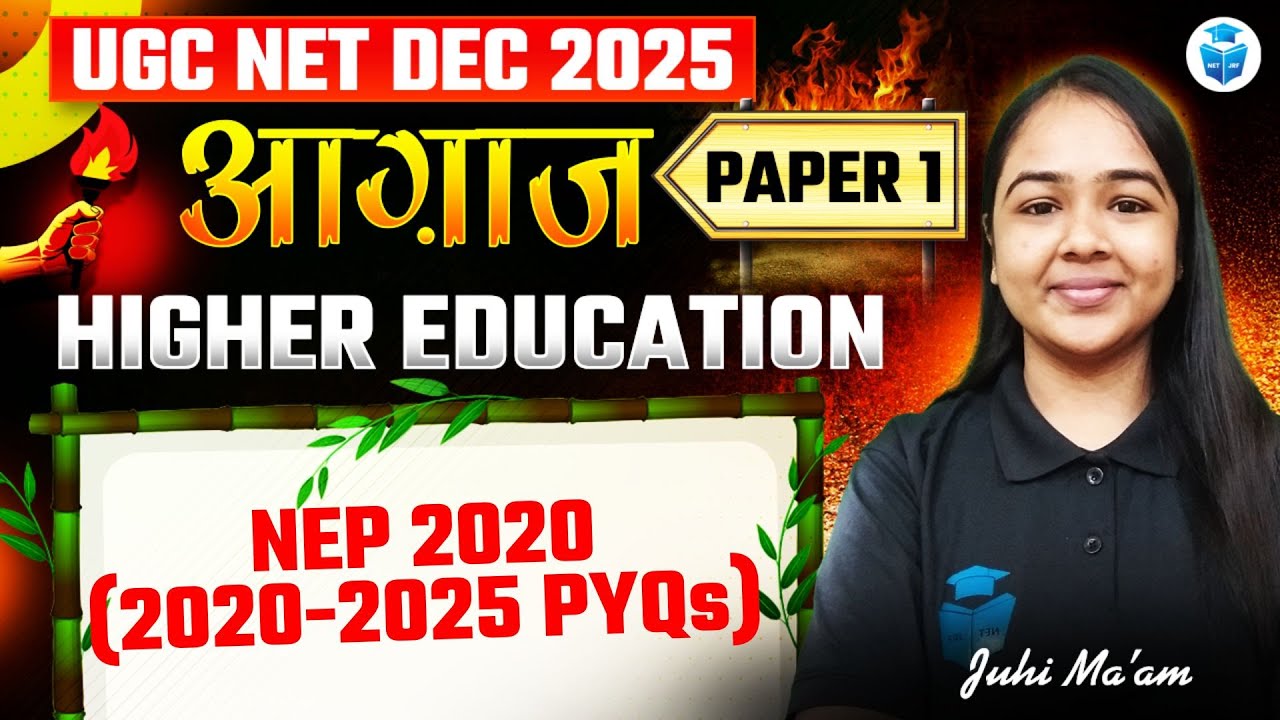 UGC NET Paper 1 Higher Education | NEP 2020 (2020-2025 PYQs) | Juhi Mam