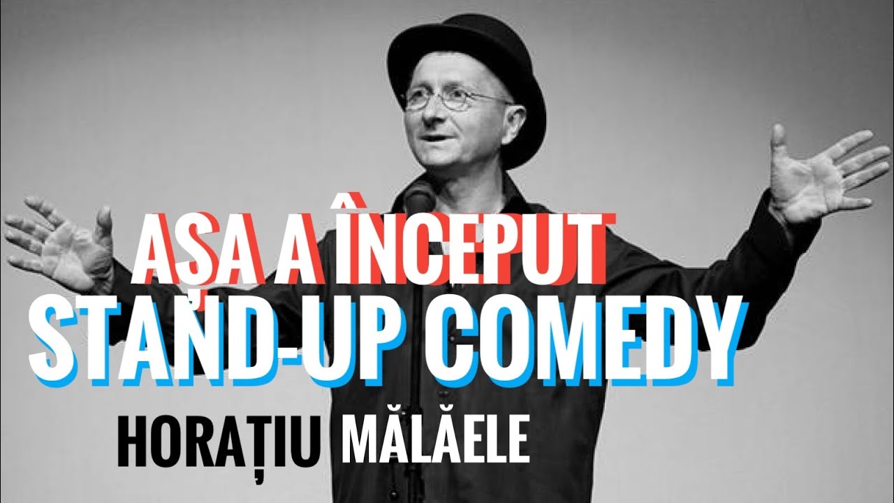Așa a început Stand-up Comedy - Horatiu Malaele
