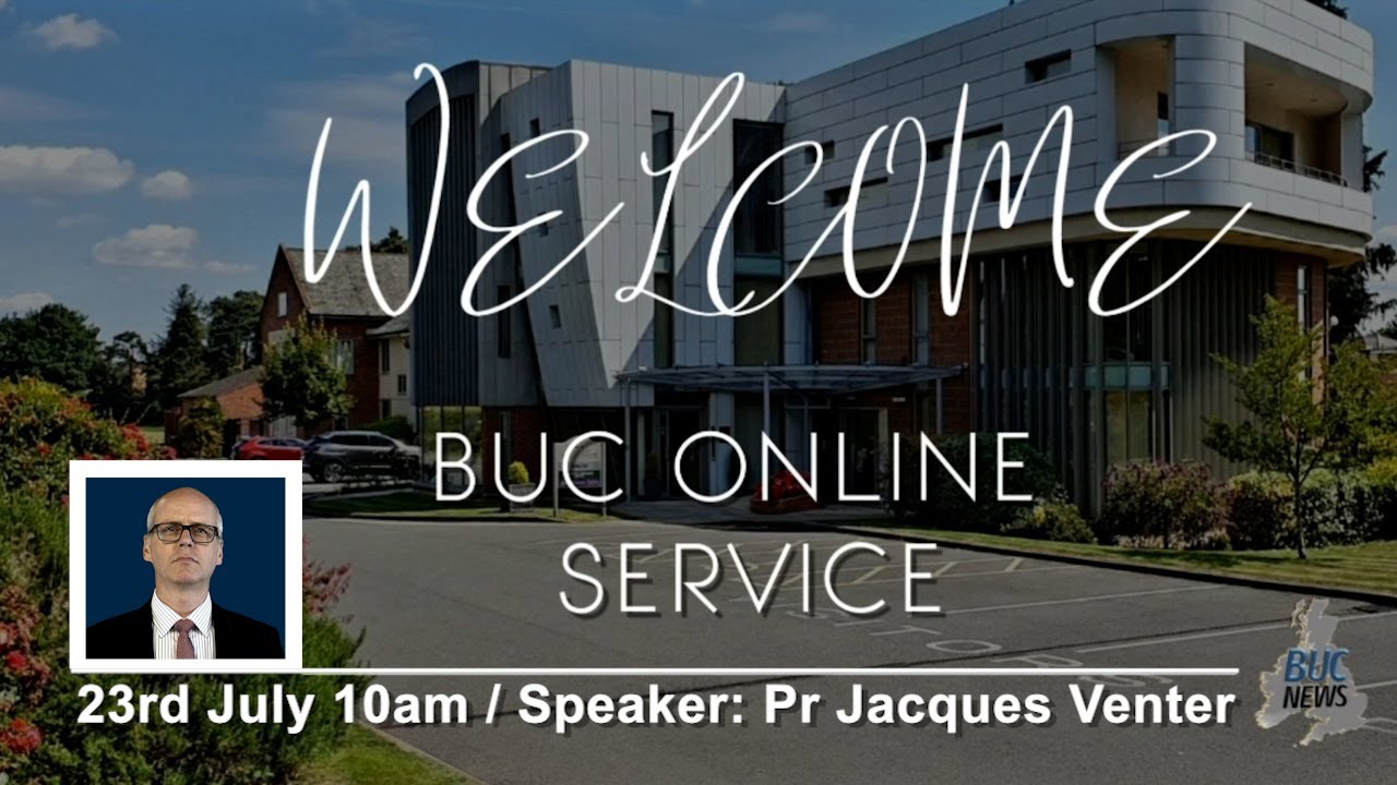 BUC Sabbath Service 23rd July 2022