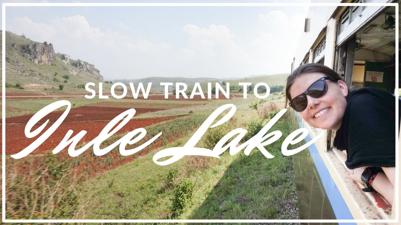 Yangon to Inle Lake by train (The Slow Train from Thazi to Shwenyaung)