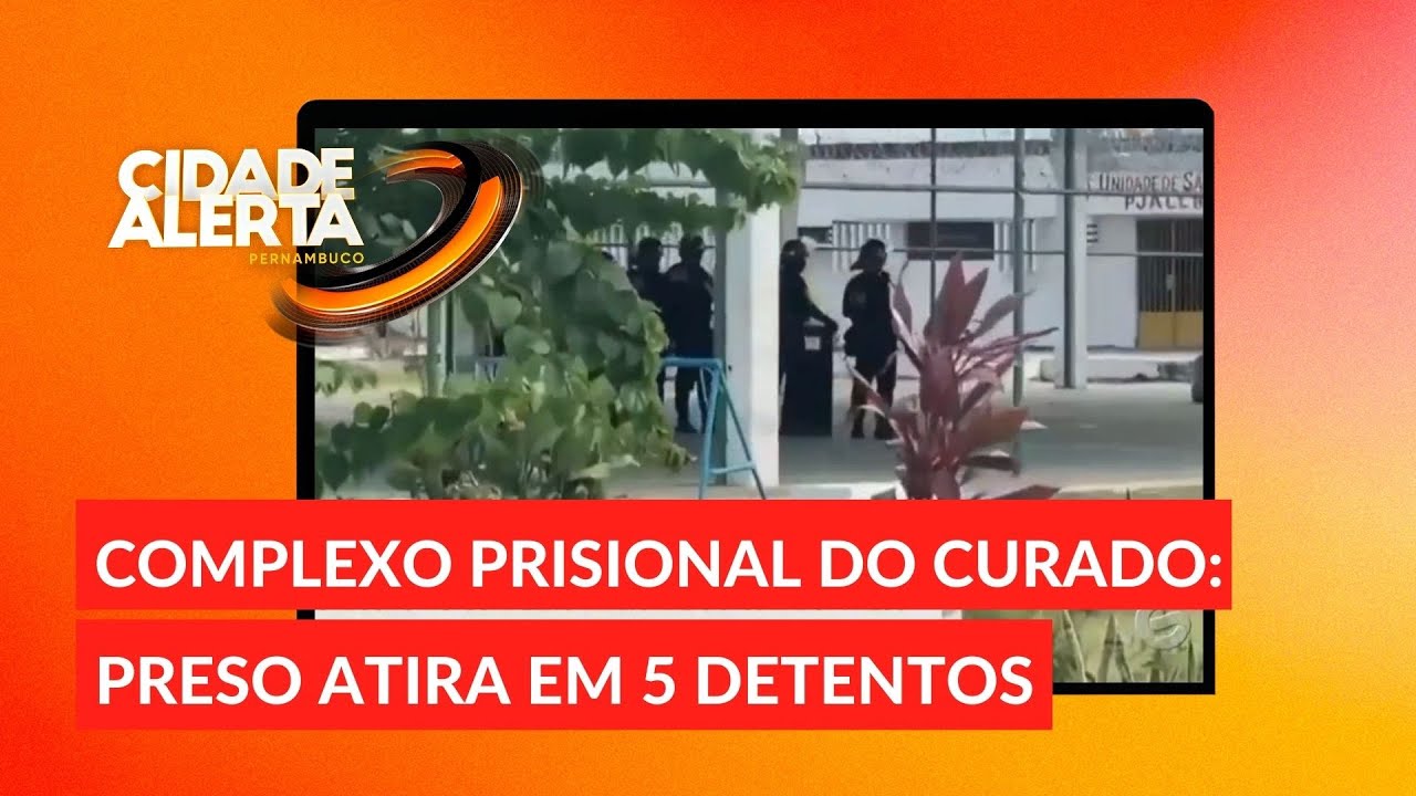Preso atira em cinco detentos no Complexo Prisional do Curado