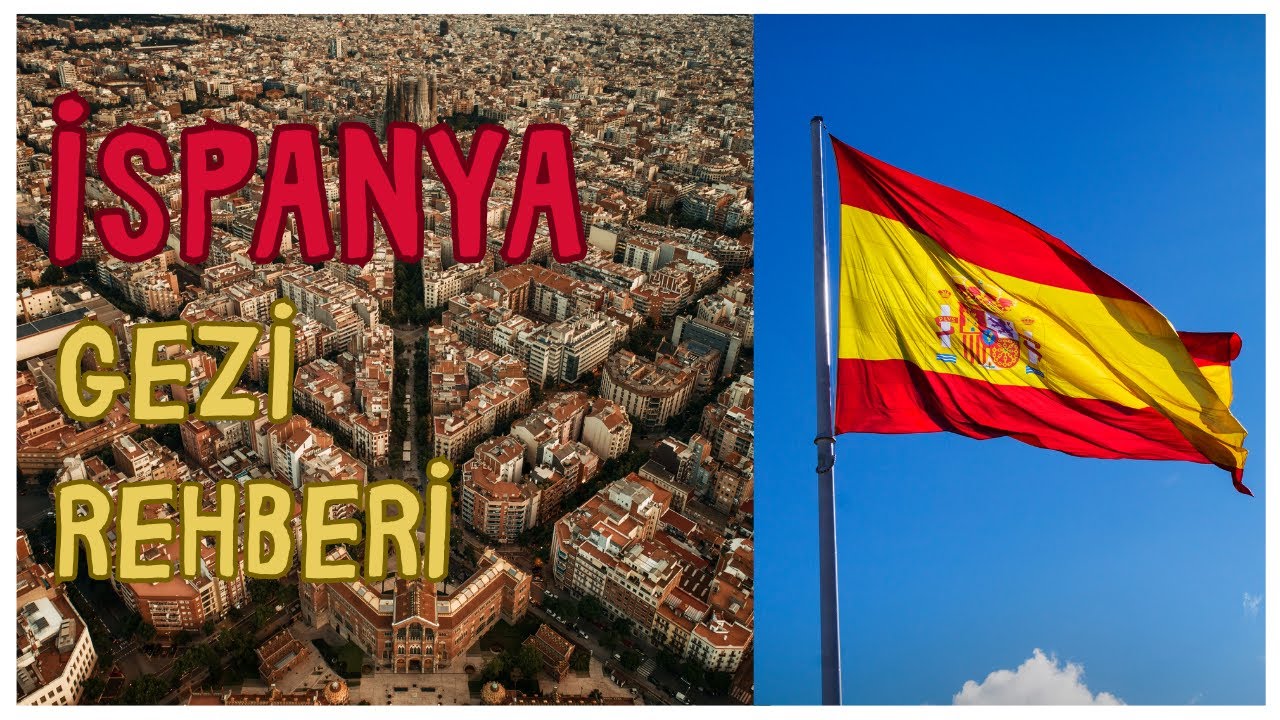 İspanya Gezi Rehberi [2024]