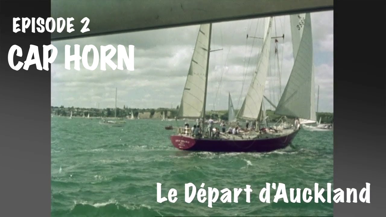 Cap Horn 1977. Seconde édition de la course autour du monde en équipage.  Episode 2.