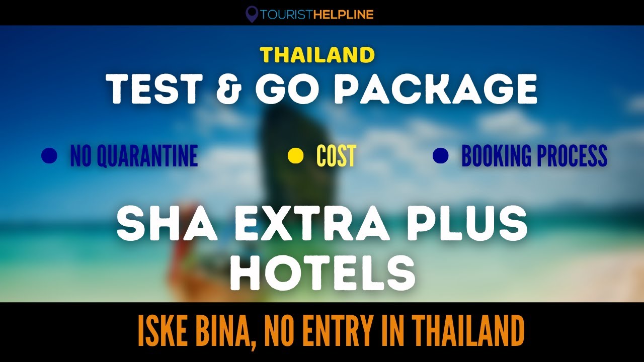 Thailand : SHA hotels - Test & Go Package | No Quarantine