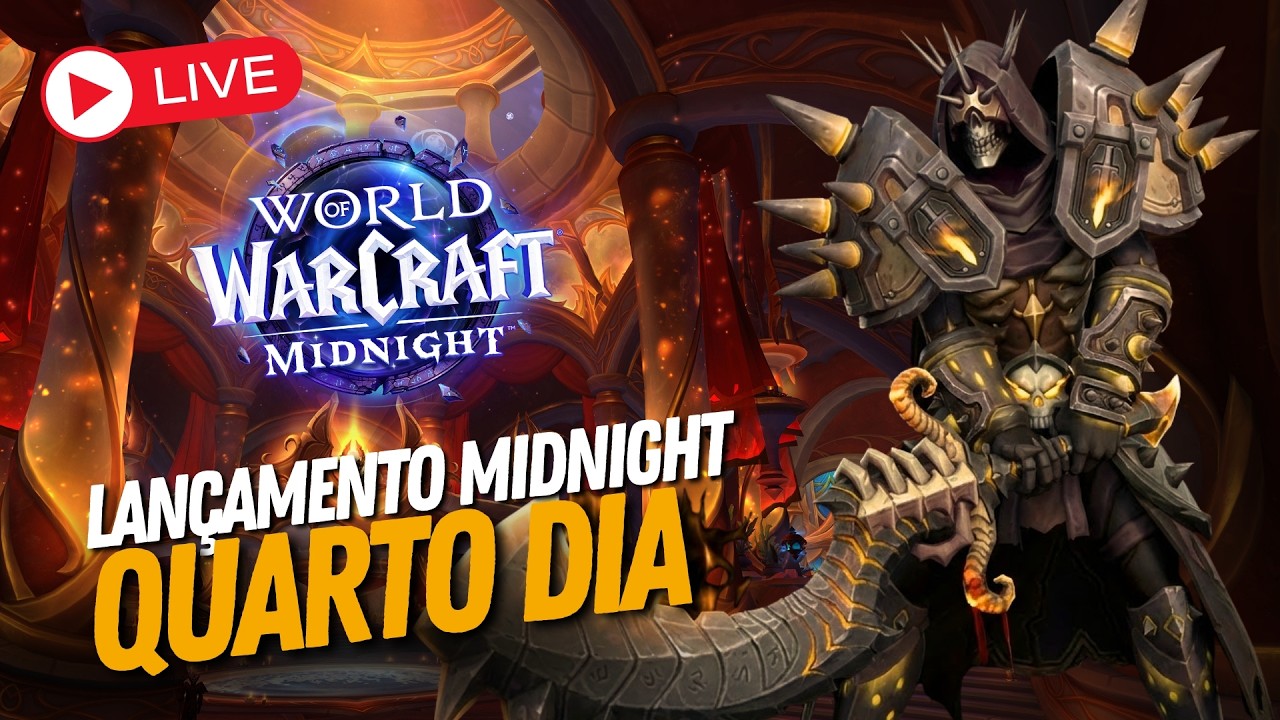 🔴 World of Warcraft AO VIVO! DIA 4 MIDNGHT