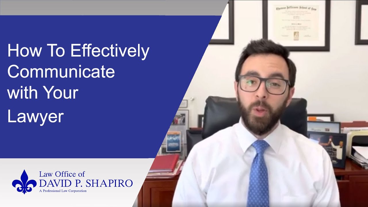 San Diego criminal attorney discusses how to communicate with your Lawyer about being proactive ￼