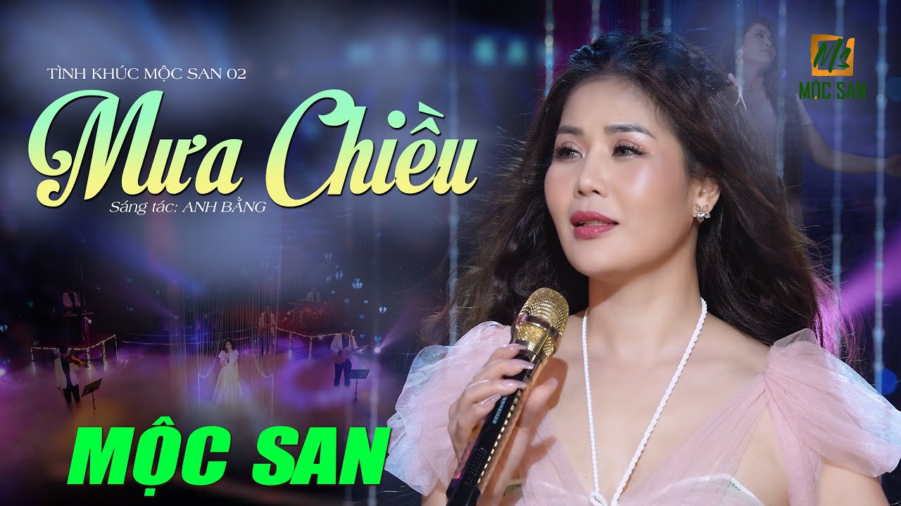 #09 Mưa Chiều - Mộc San (Stac Anh Bằng) | OFFICIAL MUSIC VIDEO | T&Igrave;NH KH&Uacute;C MỘC SAN 02