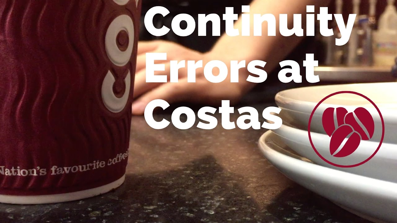 Vlog #10 - Continuity Errors at Costa