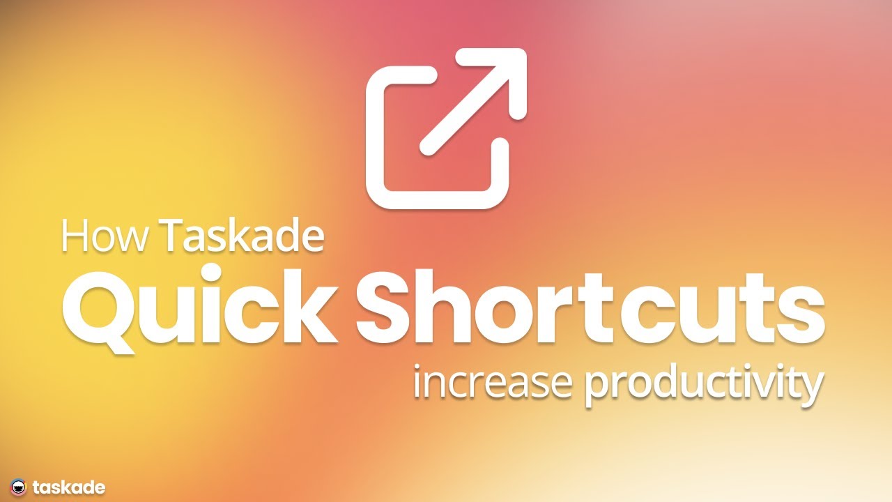 How to increase productivity with Taskade's Quick Shortcuts
