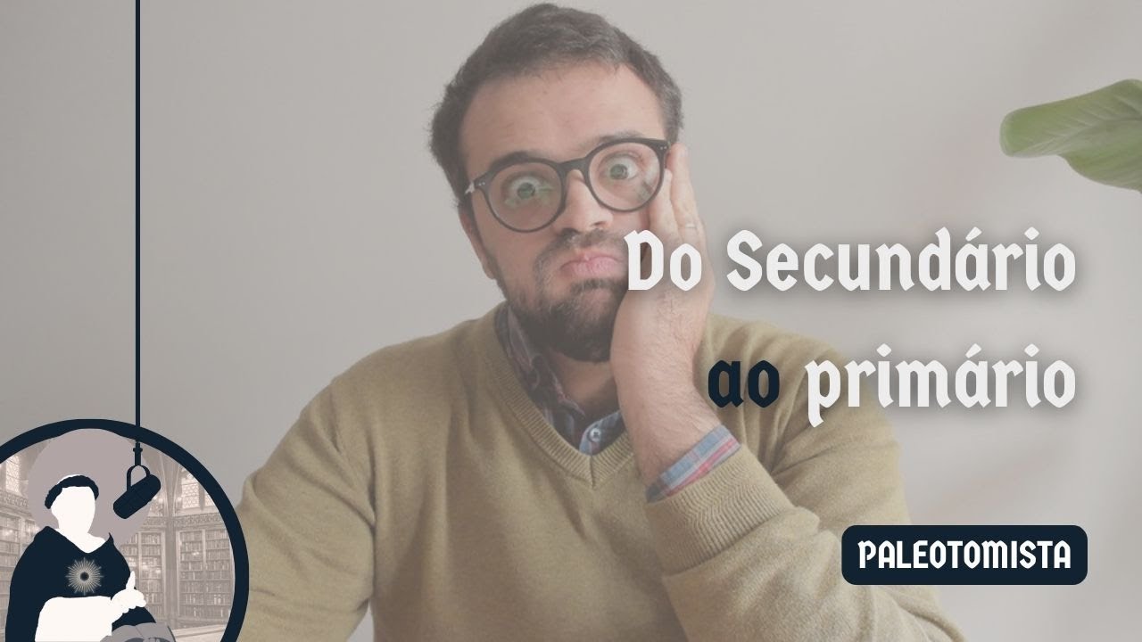 [PT057] Do Secundário ao primário: introdução