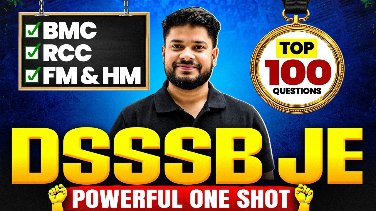 DSSSB JE 2026 Civil Marathon🔥 | Top 100 Questions Of BMC, RCC & FM & HM😱 | DSSSB JE Civil Class 2026