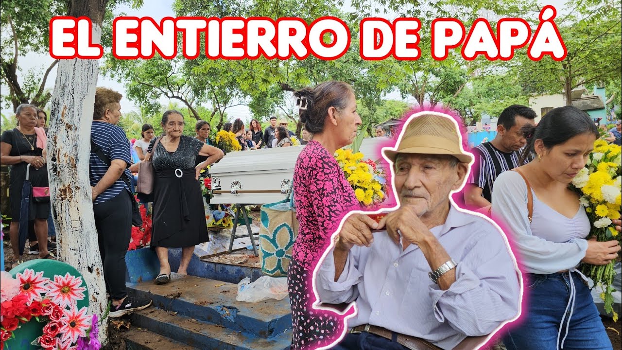 Último Adiós a mi Papá Froilan Cartagena 😢