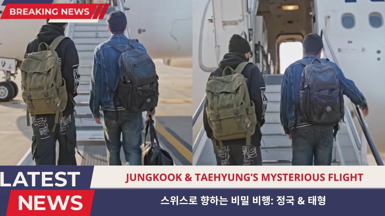 “ 🚨BREAKING NEWS! ON BOARD TO SWISS: JUNGKOOK & TAEHYUNG’S MYSTERIOUS FLIGHT”