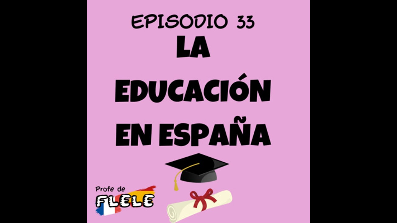 LA EDUCACIÓN EN ESPAÑA