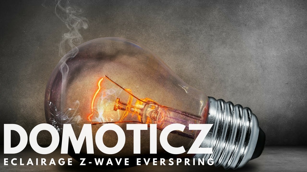 Eclairage Z-Wave Everspring Domoticz [TUTO]
