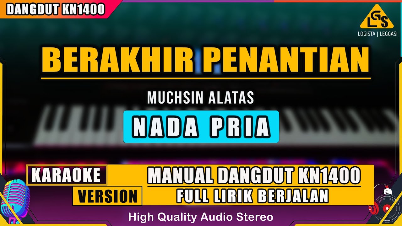 BERAKHIR PENANTIAN - MUCHSIN ALATAS KARAOKE DANGDUT KN1400