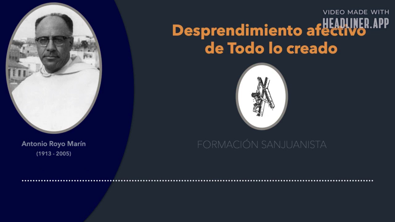 3- Desprendimiento afectivo de todo lo creado (Fr. Antonio Royo Marin)