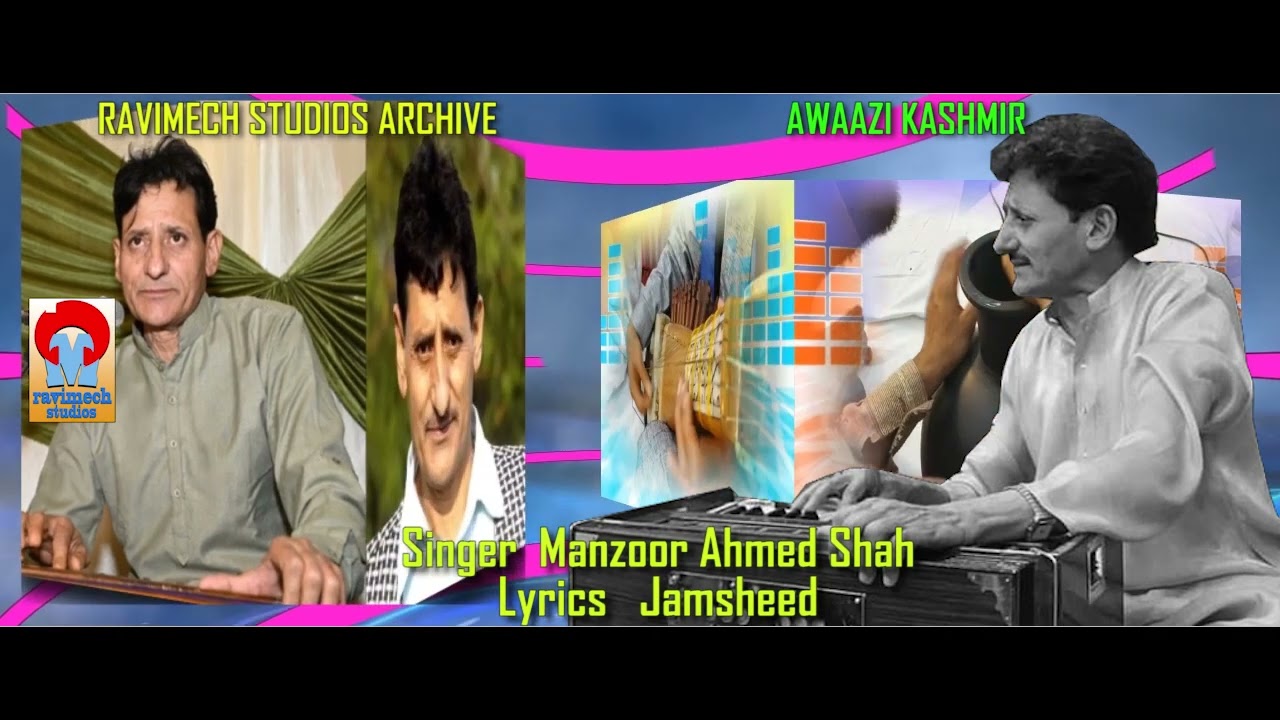 DEEVANA KORTHAS  SINGER MANZOOR SHAH LYRICS MOHD YOUSUF FROM RAVIMECH STUDIOS