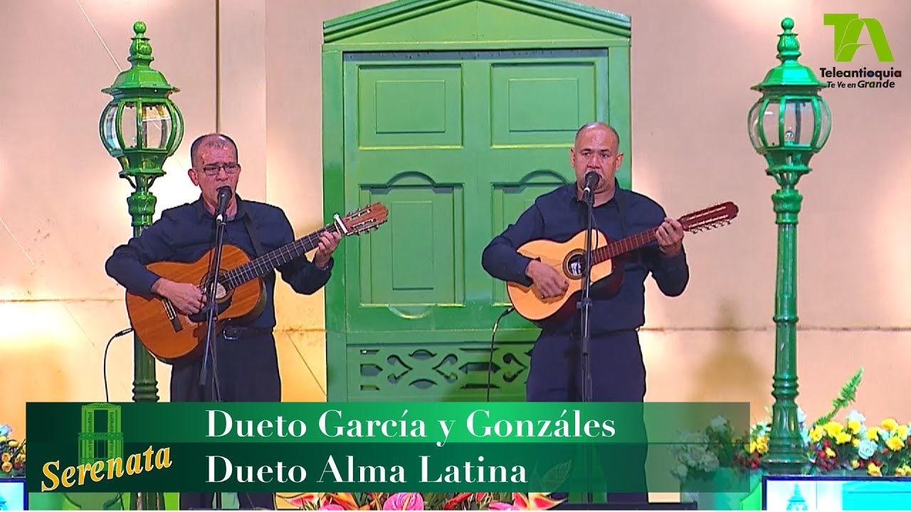 Serenata desde Don Mat&iacute;as, Dueto Garc&iacute;a y Gonz&aacute;les y Dueto Alma Latina - Teleantioquia