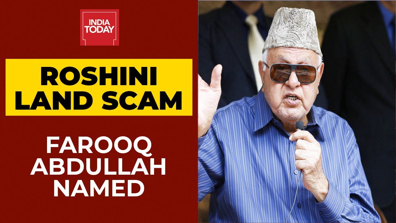 Farooq Abdullah Named In Roshni Land Scam In Jammu & Kashmir | India Today
